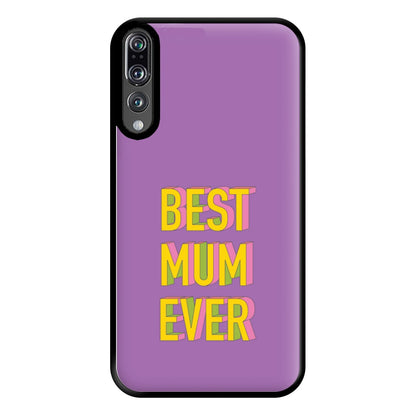 Geometric Best Mum Ever Phone Case for Huawei P20 Pro