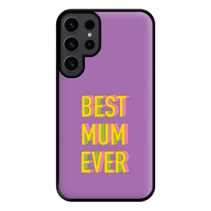 Geometric Best Mum Ever Phone Case for Galaxy S23 Ultra