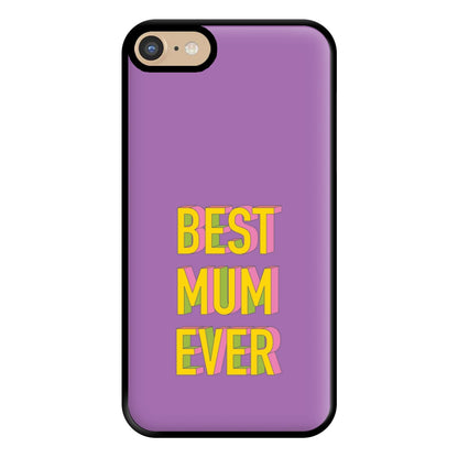 Geometric Best Mum Ever Phone Case for iPhone 6 / 7 / 8 / SE