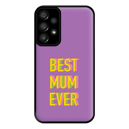 Geometric Best Mum Ever Phone Case for Galaxy A33