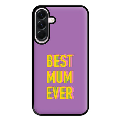 Geometric Best Mum Ever Phone Case for Galaxy A36
