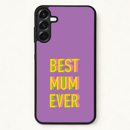 Geometric Best Mum Ever Phone Case for Galaxy A17