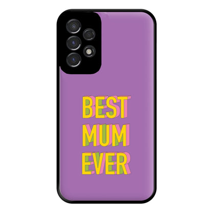 Geometric Best Mum Ever Phone Case for Galaxy A53