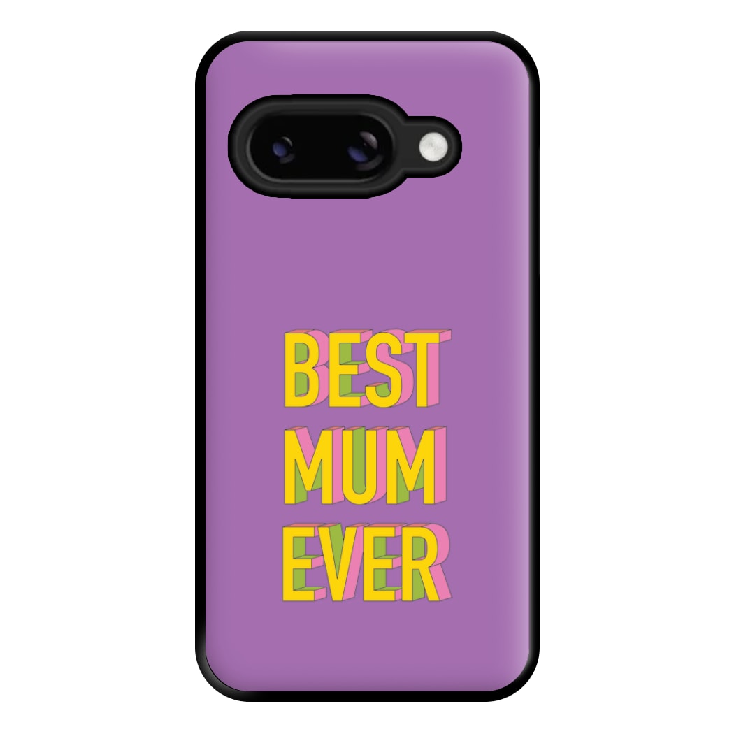 Geometric Best Mum Ever Phone Case for Google Pixel 8a