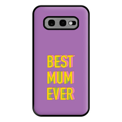 Geometric Best Mum Ever Phone Case for Galaxy S10e