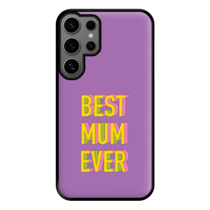 Geometric Best Mum Ever Phone Case for Galaxy S24 Ultra