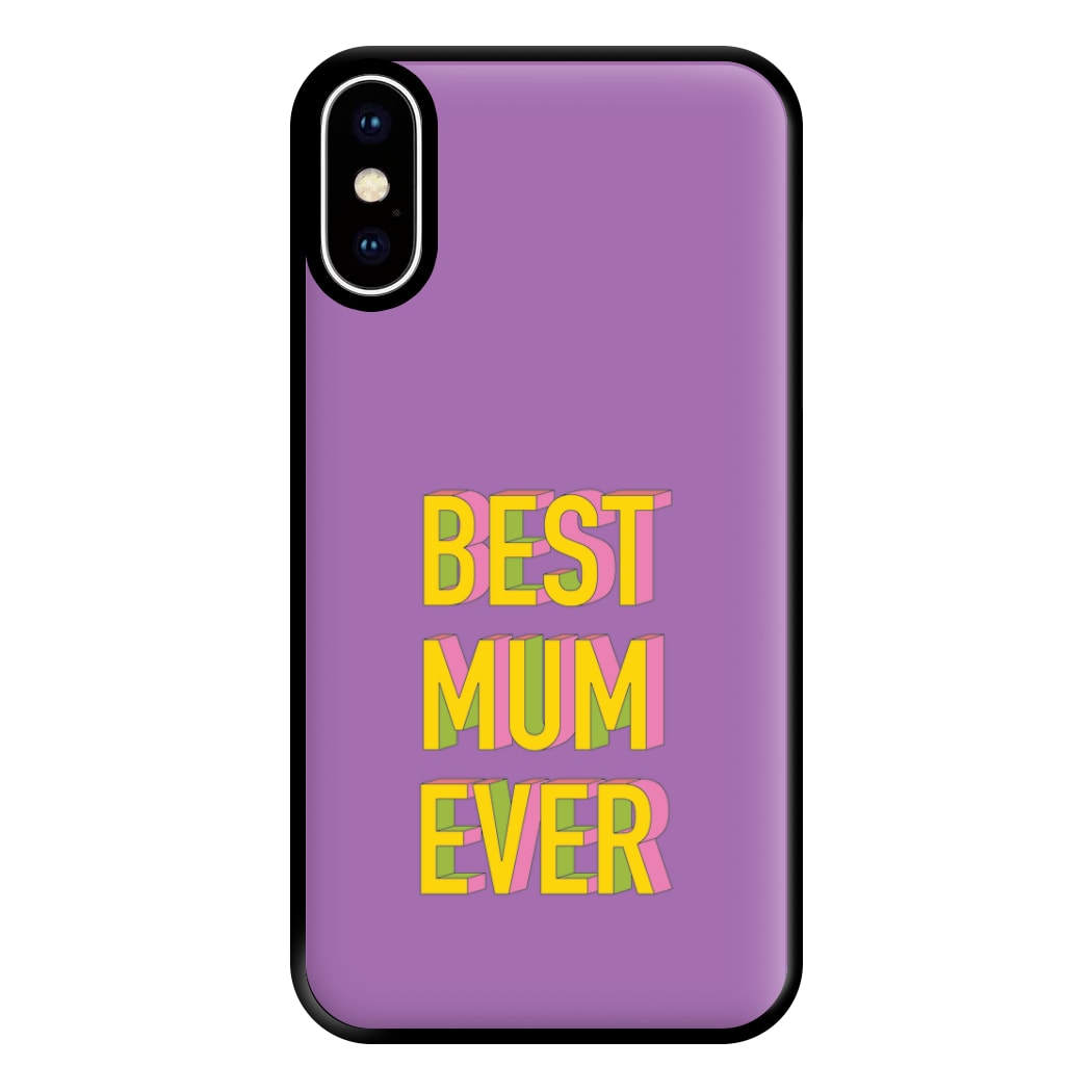 Geometric Best Mum Ever Phone Case for iPhone XS Max
