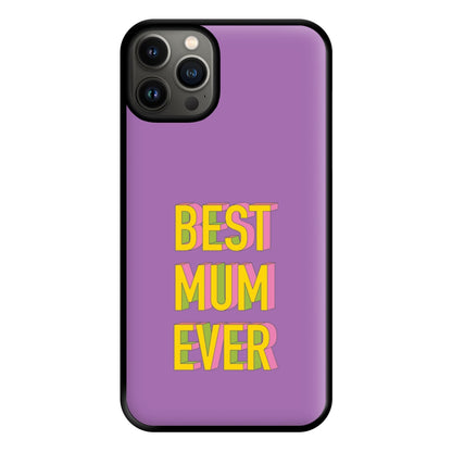 Geometric Best Mum Ever Phone Case for iPhone 13