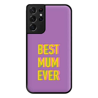 Geometric Best Mum Ever Phone Case for Galaxy S21 Ultra