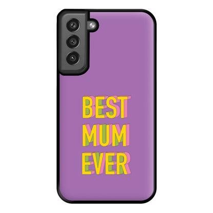 Geometric Best Mum Ever Phone Case for Galaxy S21FE