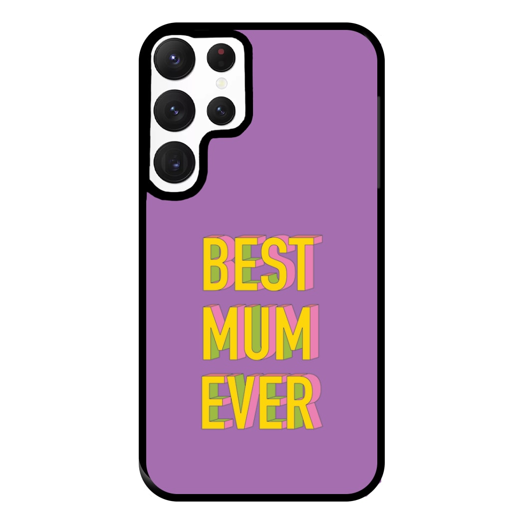 Geometric Best Mum Ever Phone Case for Galaxy S22 Ultra