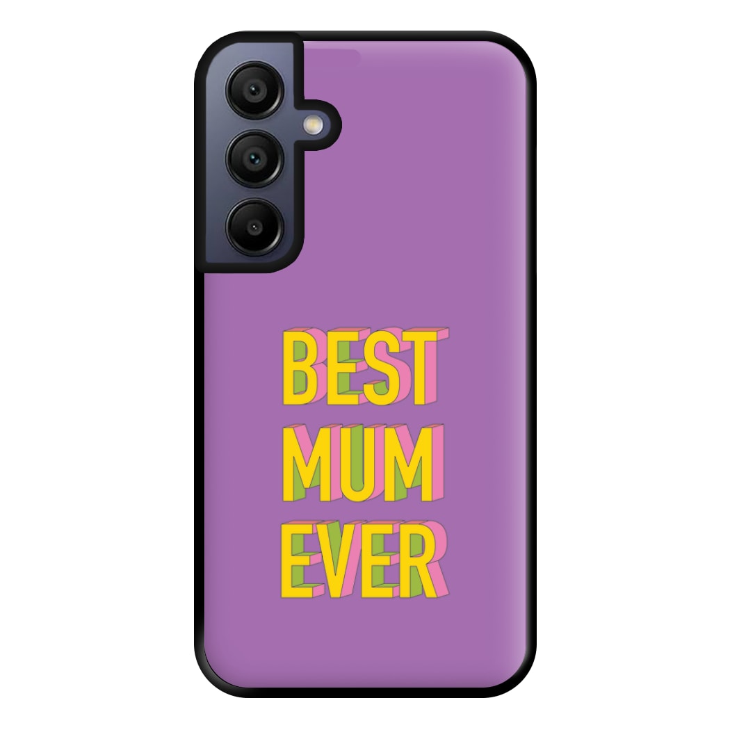 Geometric Best Mum Ever Phone Case for Galaxy A16