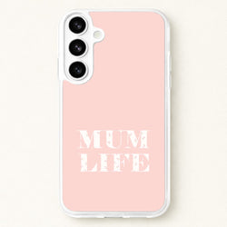 Mum Life Phone Case for Galaxy S26 Plus
