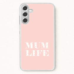 Mum Life Phone Case for Galaxy A17