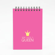 Mum You're A Queen Notebook 4