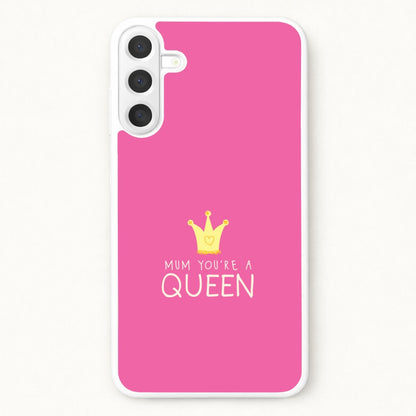 Mum You're A Queen Phone Case for Galaxy A17
