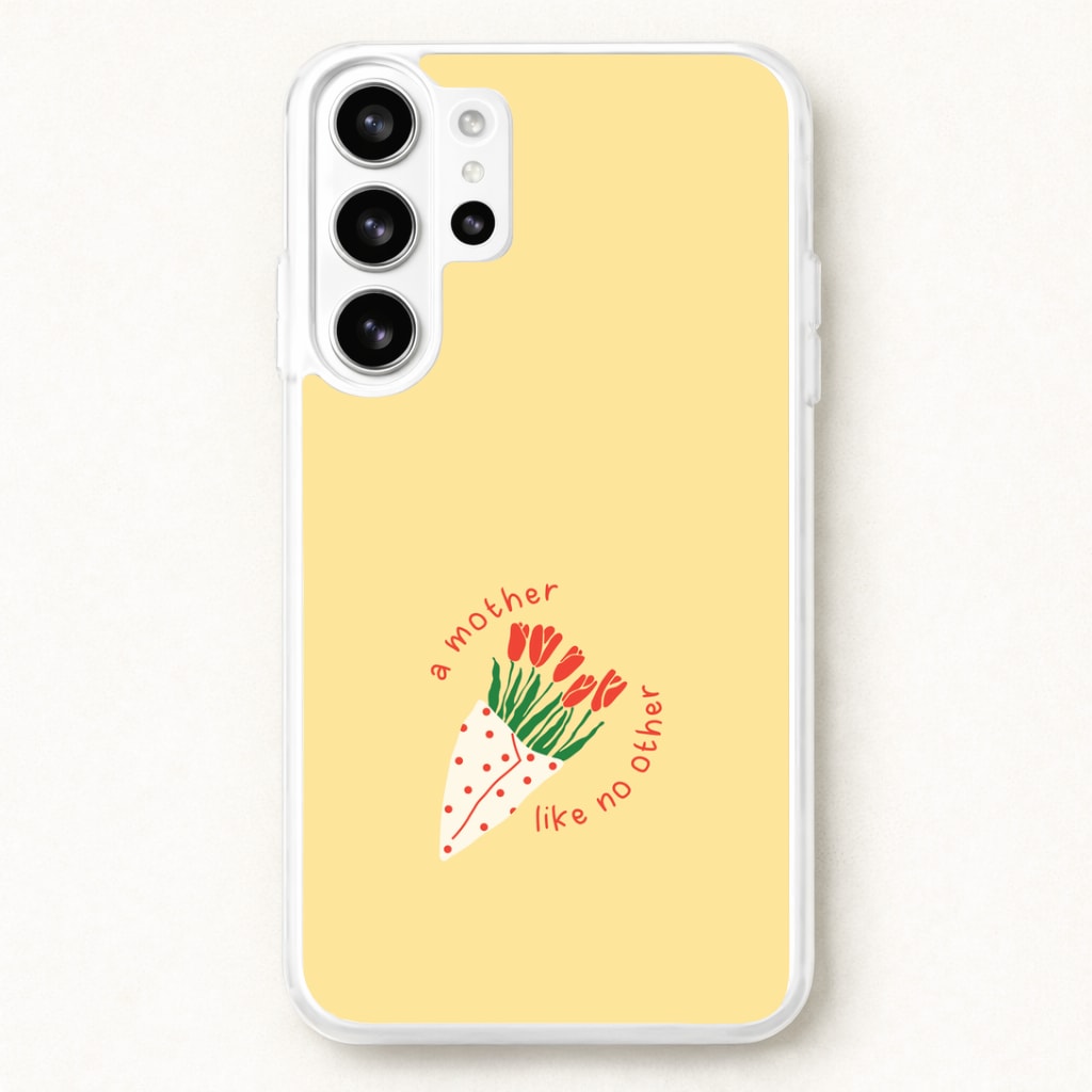 A Mother Like No Other Phone Case for Galaxy S26 Ultra