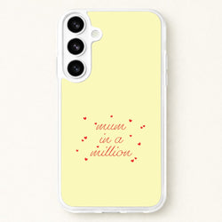 Mum In A Million Phone Case for Galaxy S26 Plus