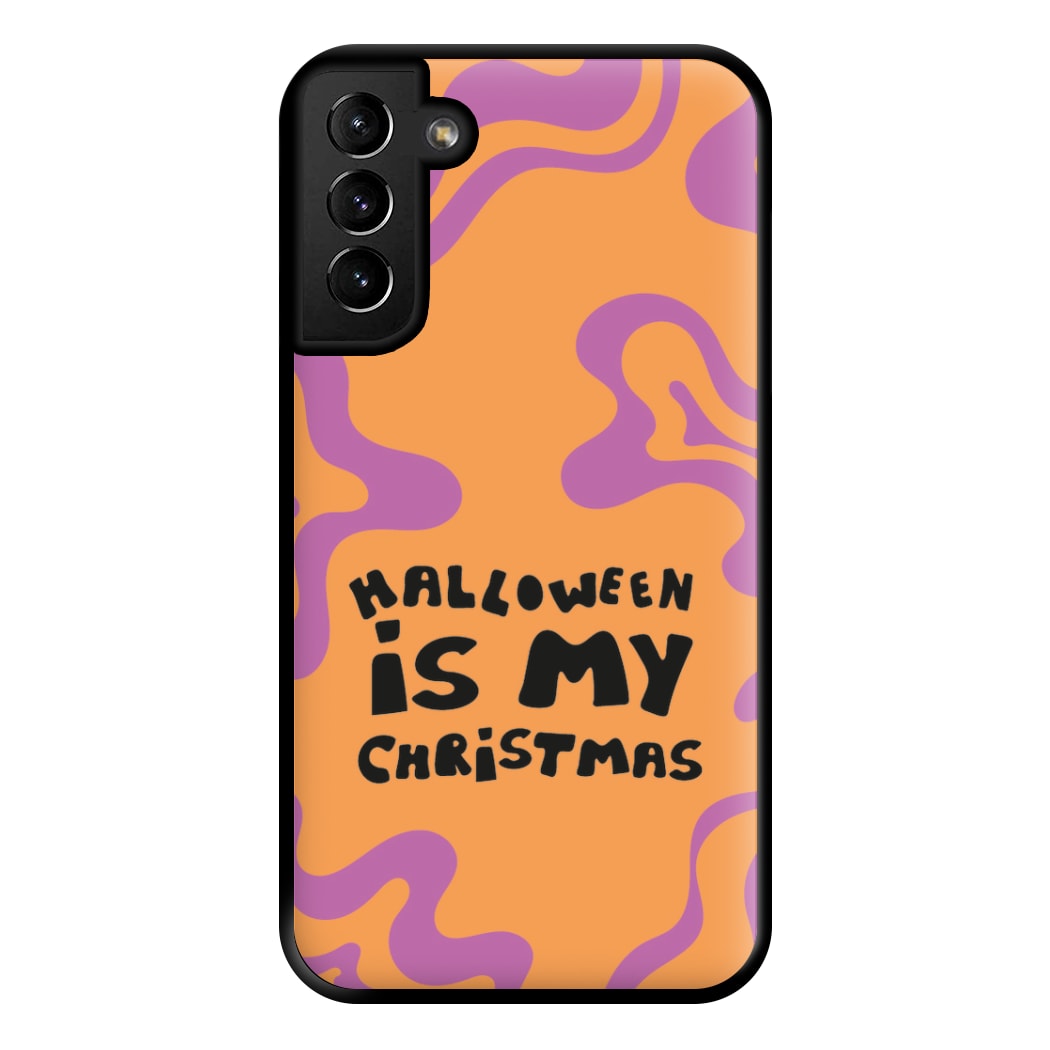 Halloween Is My Christmas - Myers Phone Case for Galaxy S21 Plus