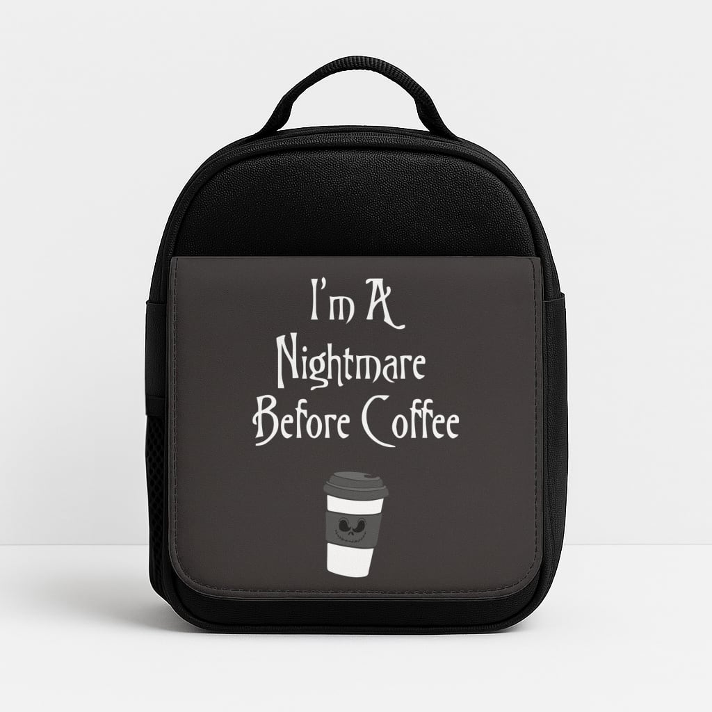I'm A Nightmare Before Coffee Lunchbox