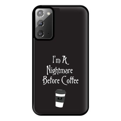 I'm A Nightmare Before Coffee Phone Case for Galaxy Note 20 Ultra