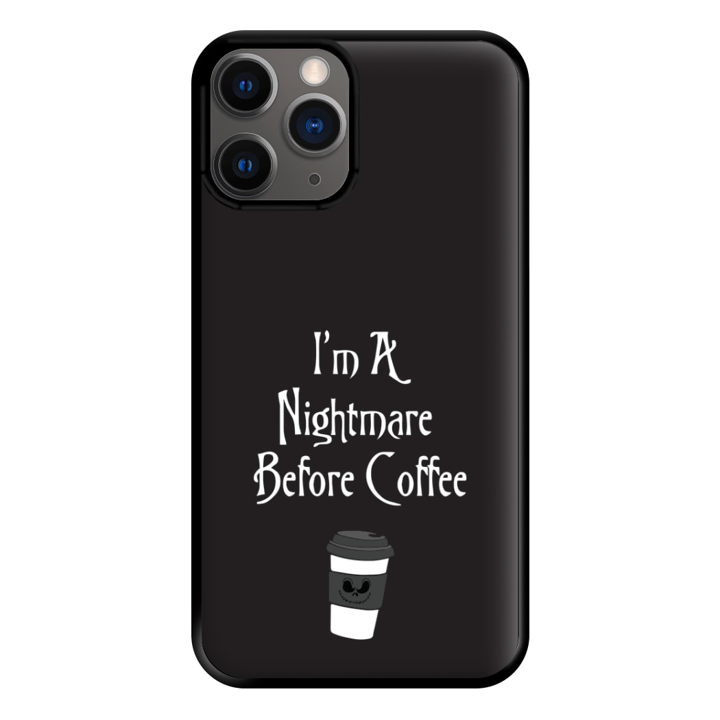 I'm A Nightmare Before Coffee Phone Case for iPhone 12 Pro Max