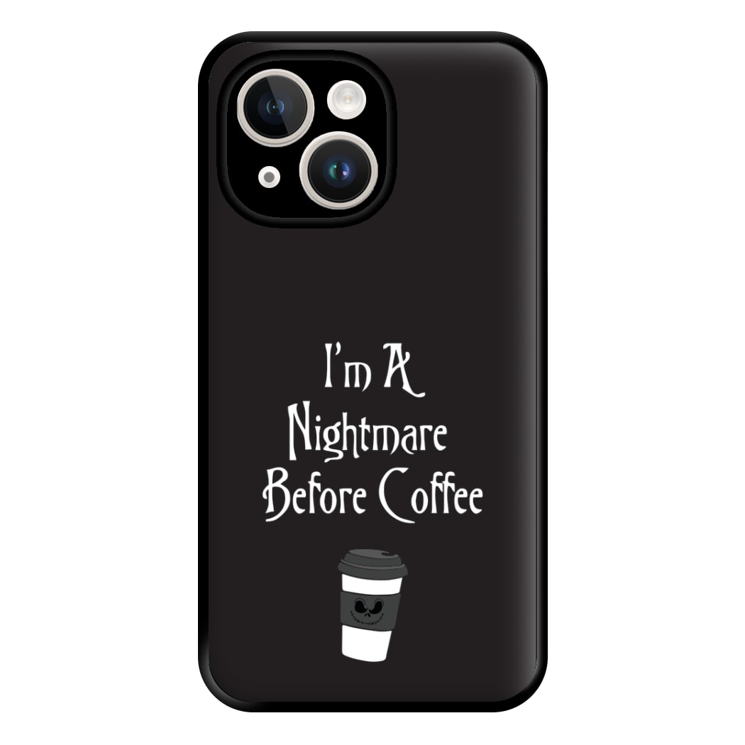 I'm A Nightmare Before Coffee Phone Case for iPhone 14 Plus