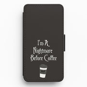 I'm A Nightmare Before Coffee Flip / Wallet Phone Case 1