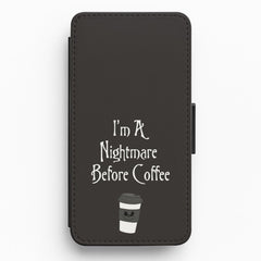 I'm A Nightmare Before Coffee Flip / Wallet Phone Case