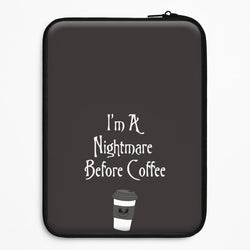 I'm A Nightmare Before Coffee Universal Laptop Sleeve