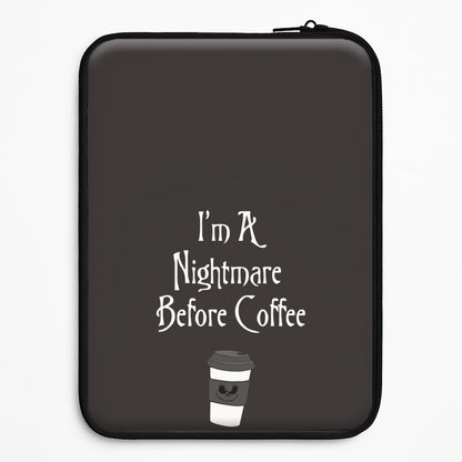 I'm A Nightmare Before Coffee Universal Laptop Sleeve
