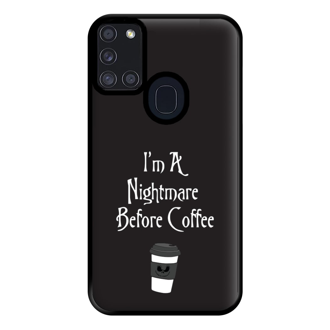 I'm A Nightmare Before Coffee Phone Case for Galaxy A21s