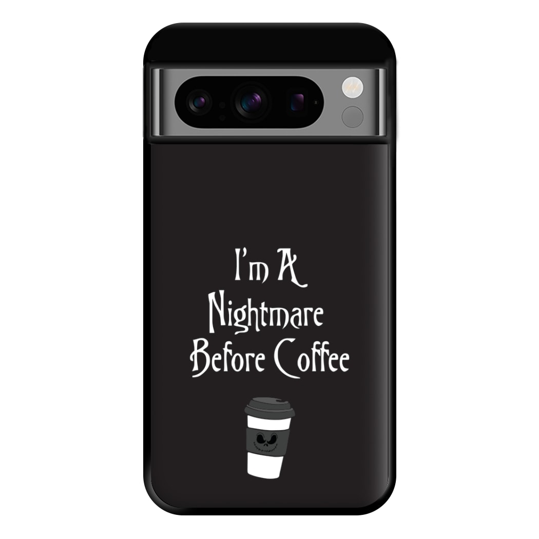 I'm A Nightmare Before Coffee Phone Case for Google Pixel 8 Pro