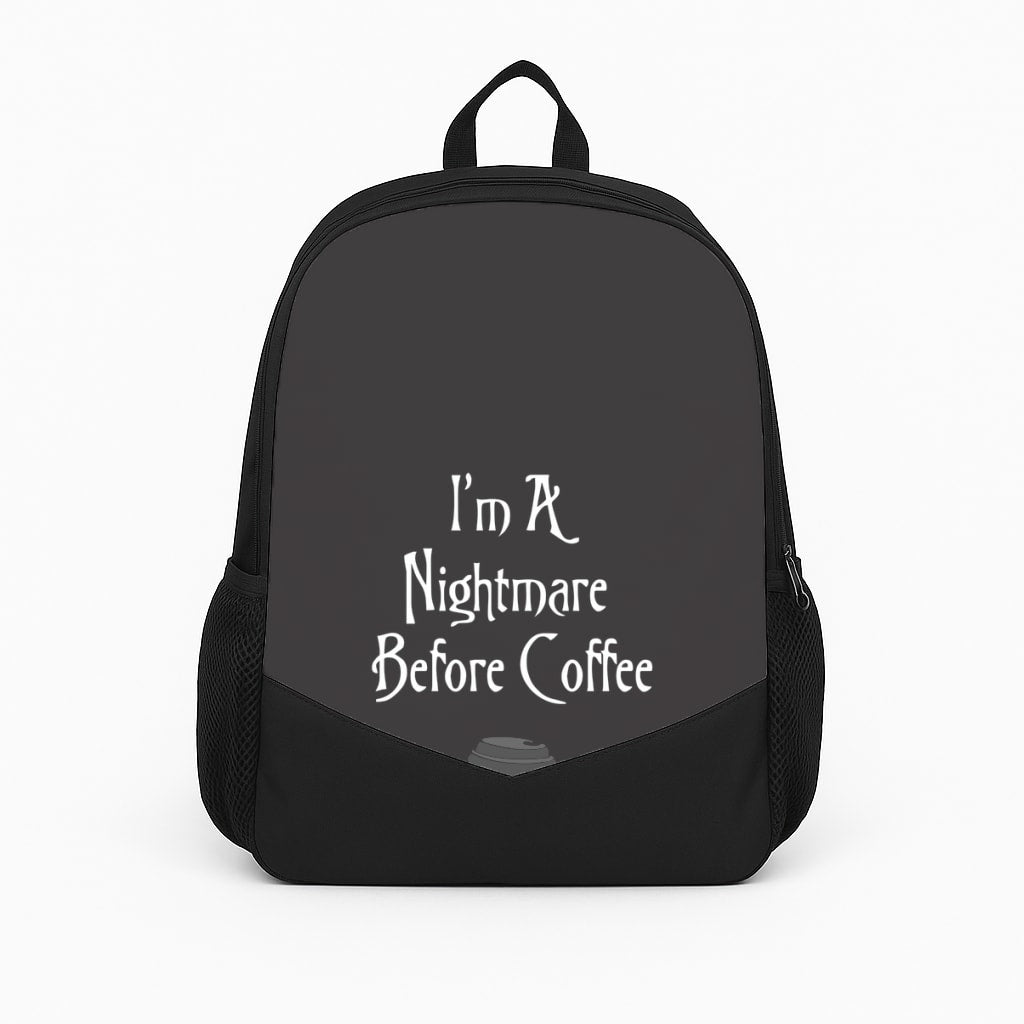 I'm A Nightmare Before Coffee Backpack