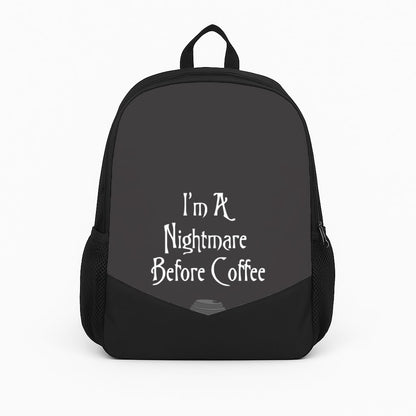 I'm A Nightmare Before Coffee Backpack