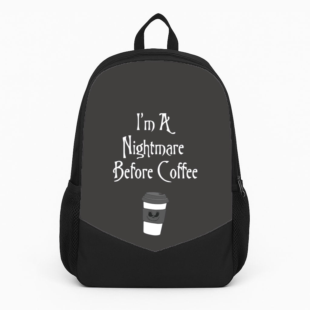 I'm A Nightmare Before Coffee Backpack