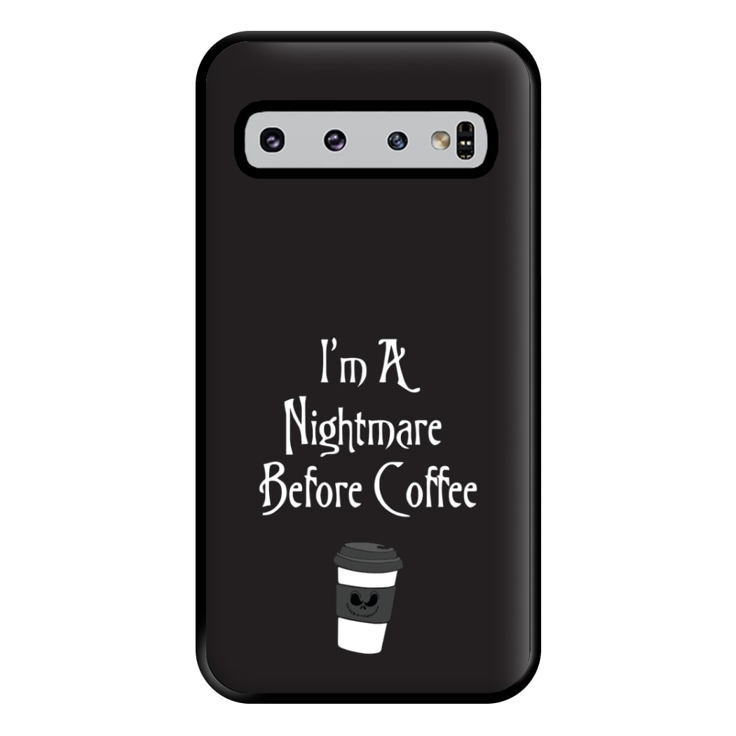 I'm A Nightmare Before Coffee Phone Case for Galaxy S10 Plus