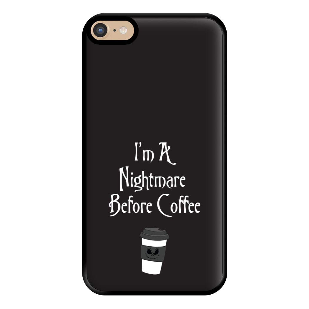 I'm A Nightmare Before Coffee Phone Case for iPhone 6 Plus / 7 Plus / 8 Plus