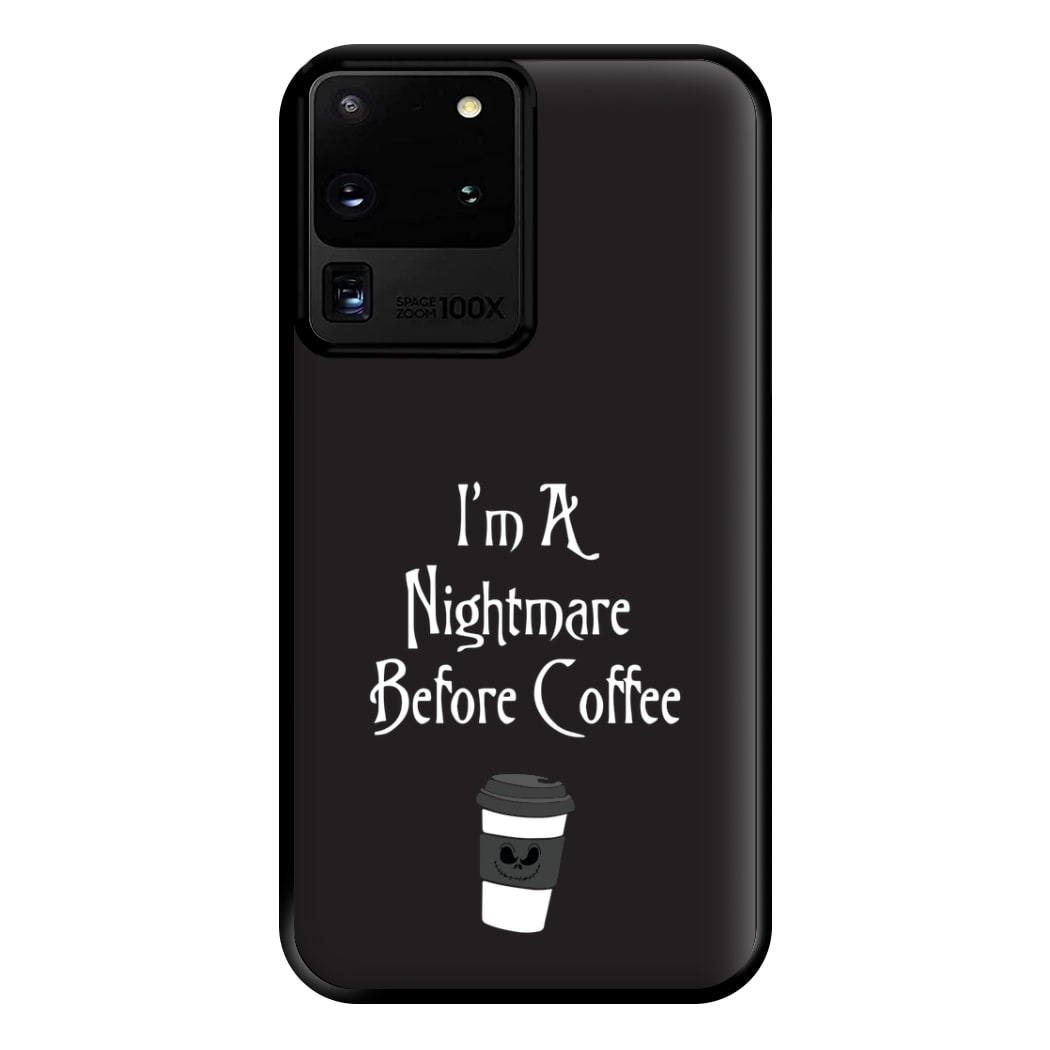 I'm A Nightmare Before Coffee Phone Case for Galaxy S20 Ultra