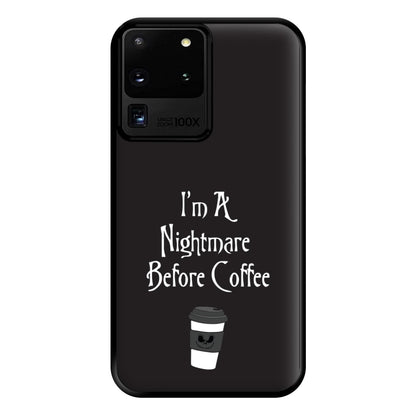 I'm A Nightmare Before Coffee Phone Case for Galaxy S20 Ultra