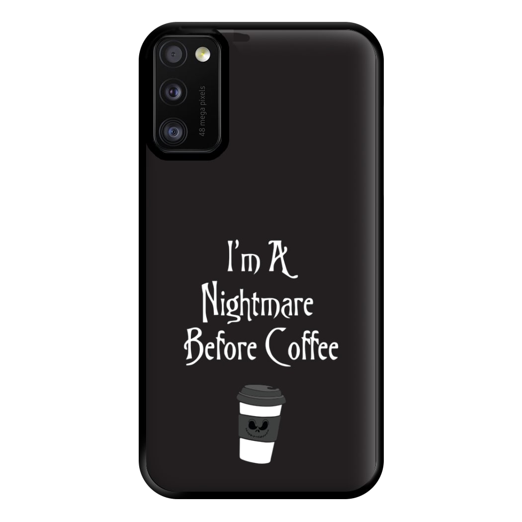 I'm A Nightmare Before Coffee Phone Case for Galaxy A41