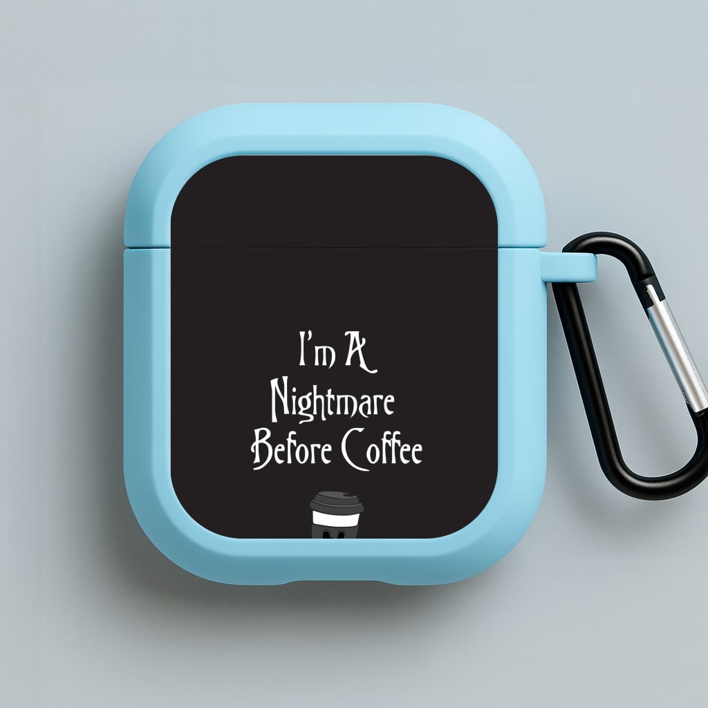I'm A Nightmare Before Coffee Blue AirPods Case