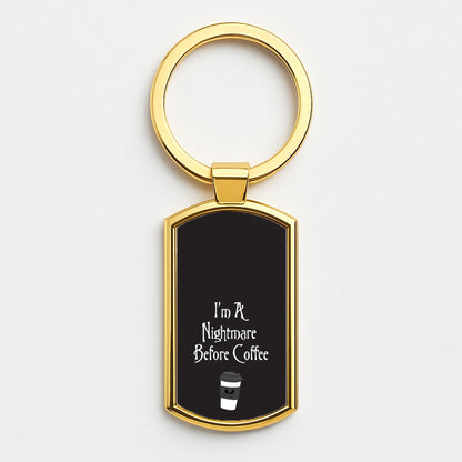 I'm A Nightmare Before Coffee Gold Keyring