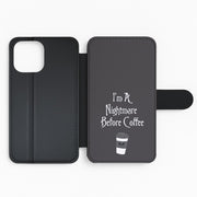 I'm A Nightmare Before Coffee Flip / Wallet Phone Case 2