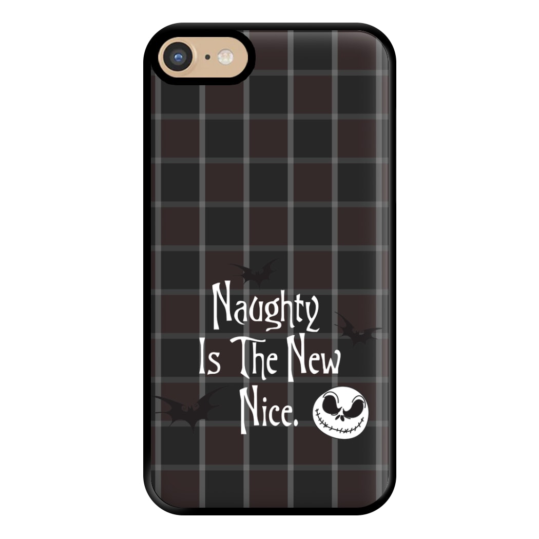 Naughty Is The New Nice Phone Case for iPhone 6 / 7 / 8 / SE