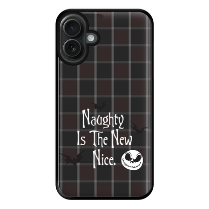 Naughty Is The New Nice Phone Case for iPhone 16 Plus