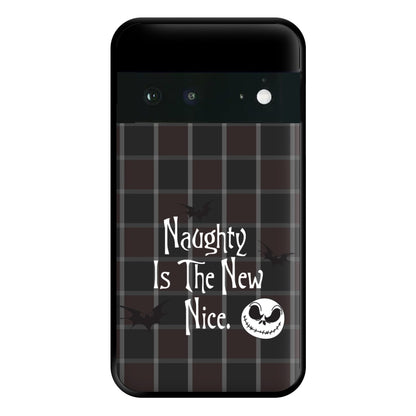 Naughty Is The New Nice Phone Case for Google Pixel 6a