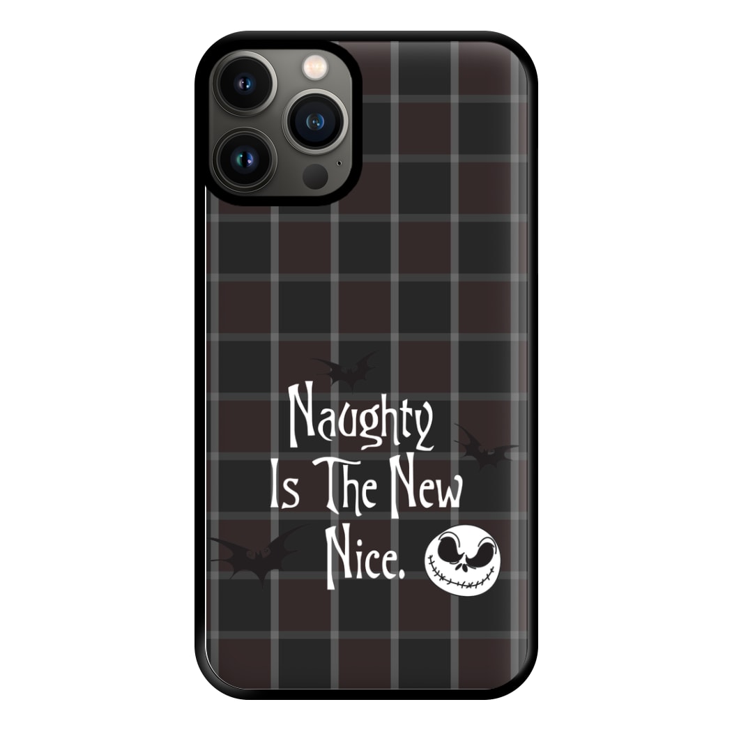 Naughty Is The New Nice Phone Case for iPhone 13 Pro Max