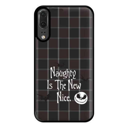 Naughty Is The New Nice Phone Case for Huawei P20