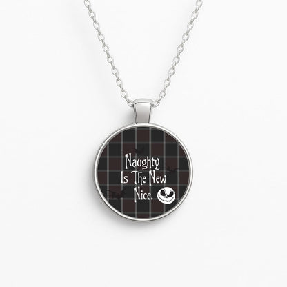 Naughty Is The New Nice Necklace